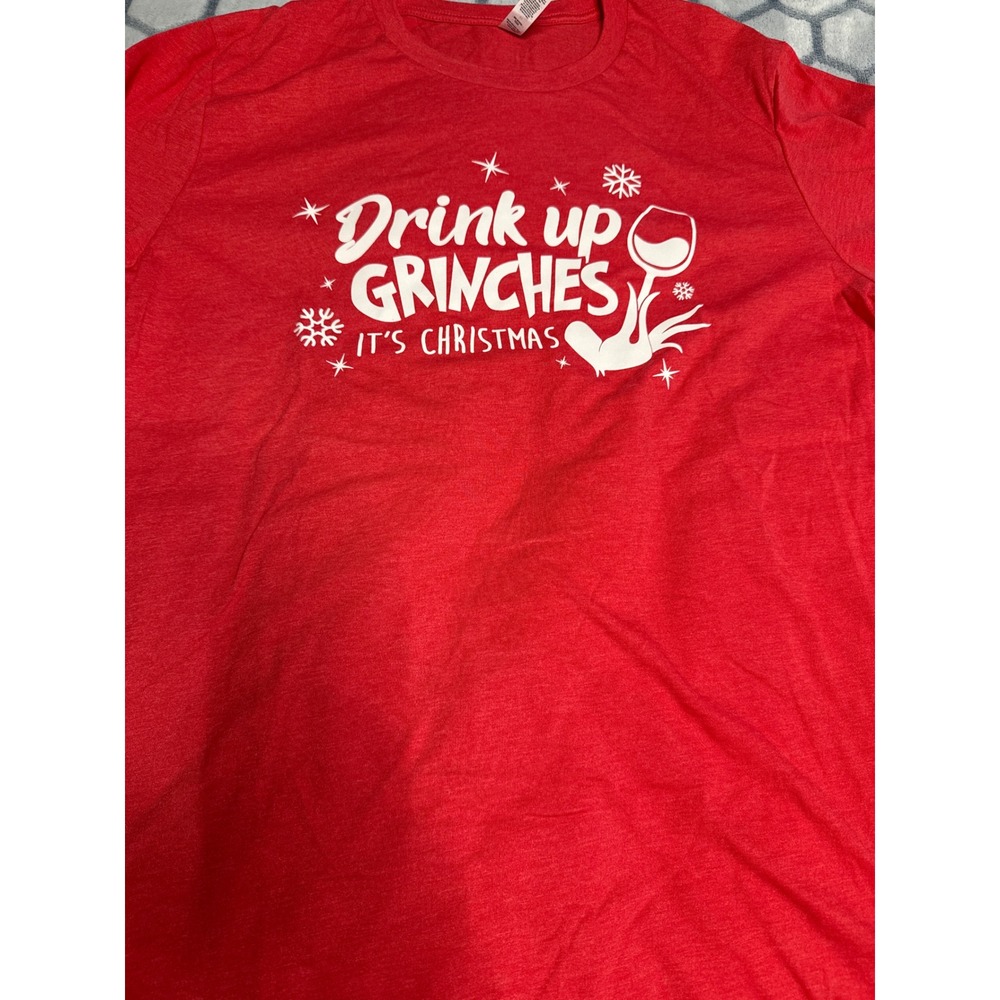 Bella Canvas Red Drink up Grinches It's‎ Christmas Graphic T Shirt XL, Holiday
